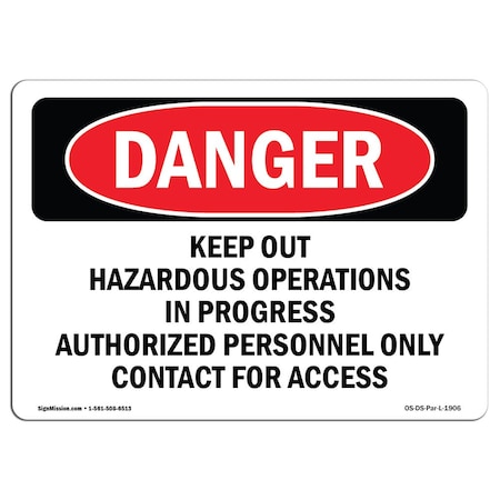 Signmission Safety Sign, OSHA Danger, 10" Height, 14" Width, Aluminum, Keep Out Hazardous Operations, Landscape OS-DS-A-1014-L-1906